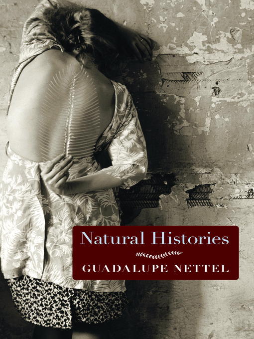 Title details for Natural Histories by Guadalupe Nettel - Available